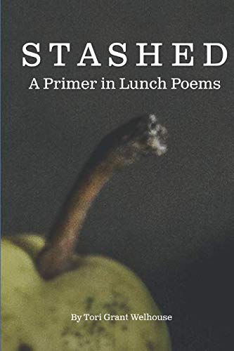 STASHED: A Primer in Lunch Poems
