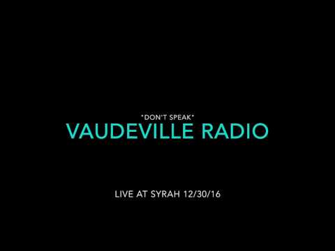 "Don't Speak" performed by Vaudeville Radio
