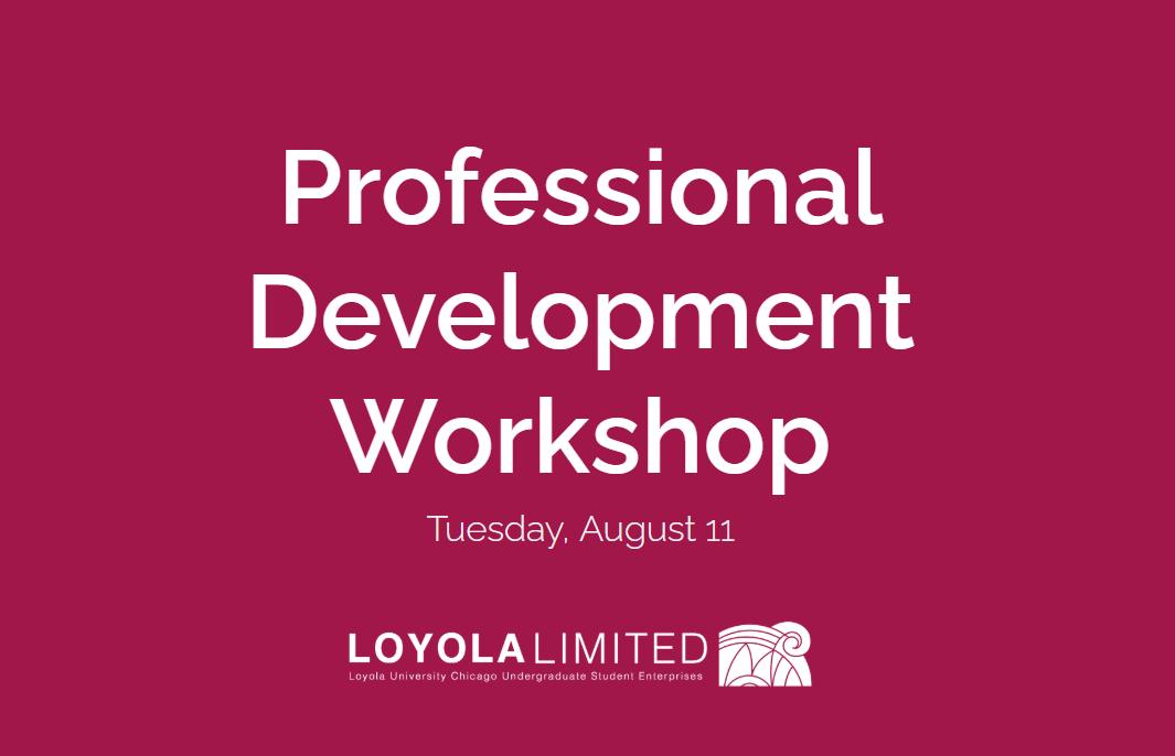 Loyola Limited Workshop 8/11