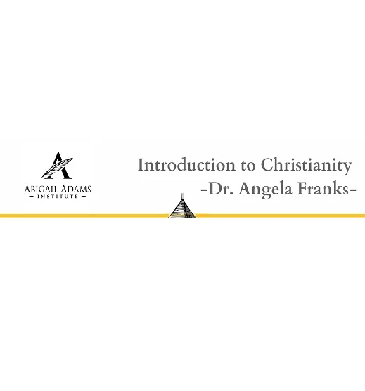 Introduction to Christianity Mini-Course with Professor Angela Franks