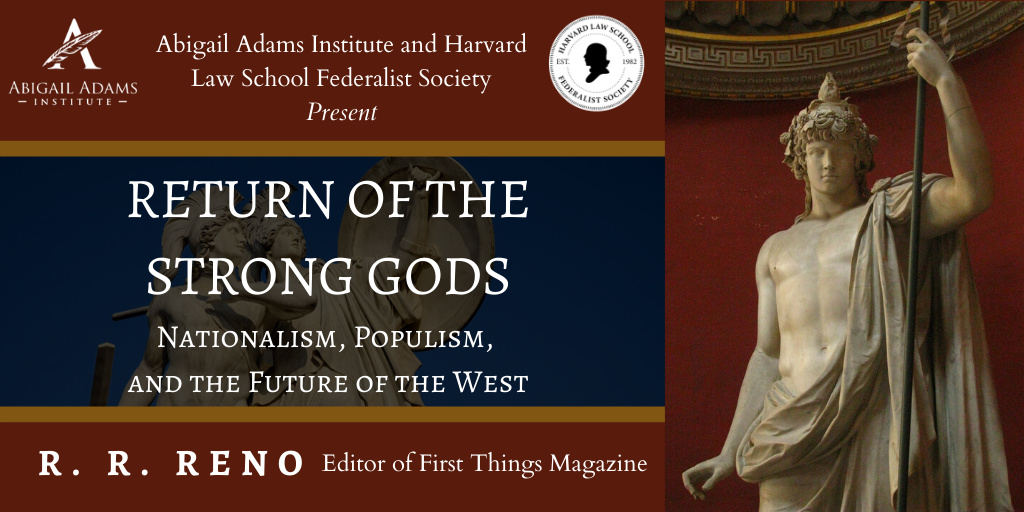 Return of the Strong Gods: Nationalism, Populism, and the Future of the West