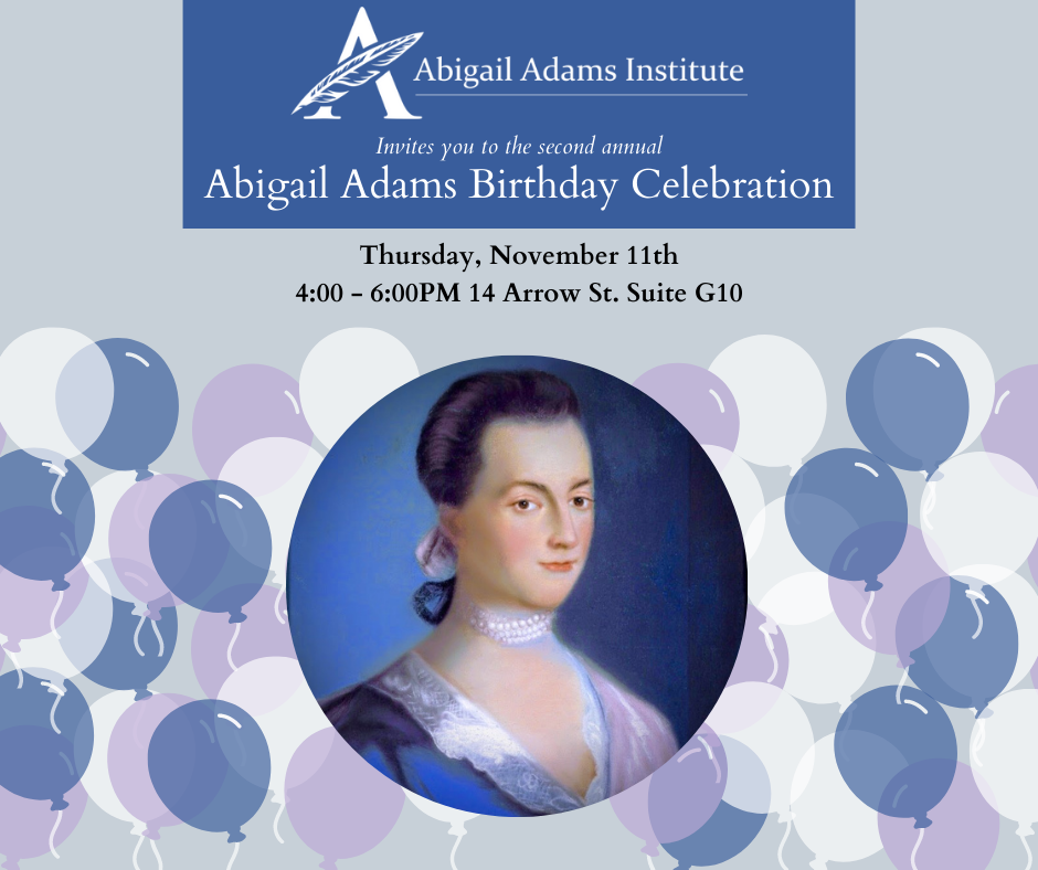 Abigail Adams Birthday Celebration! 