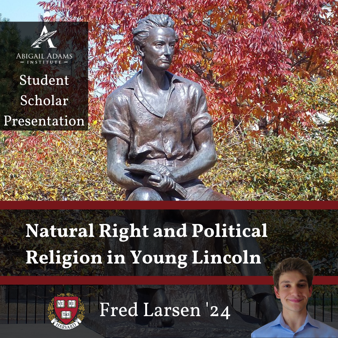 Natural right and Political Religion in Young Lincoln: Student Scholar Presentation