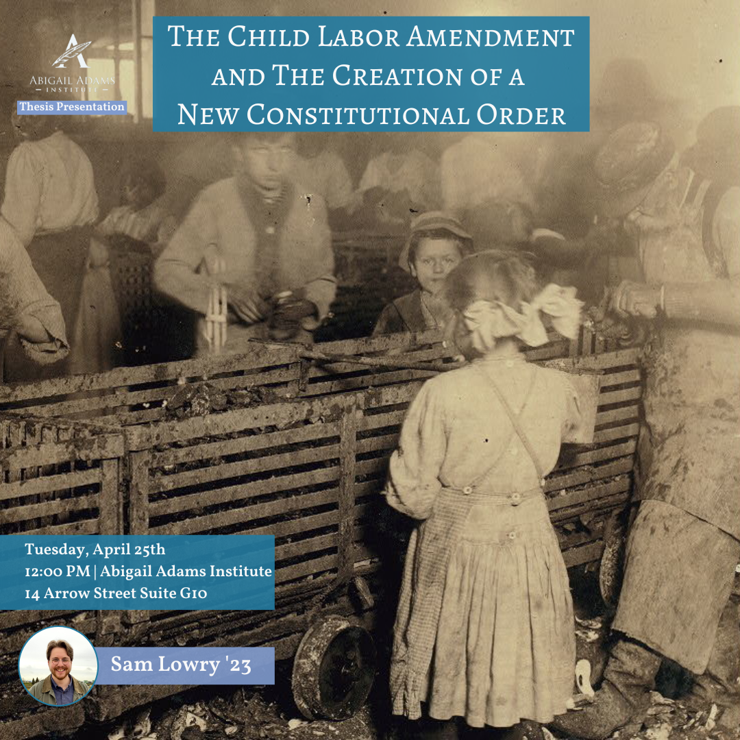 The Child Labor Amendment and the Creation of a New Constitutional Order