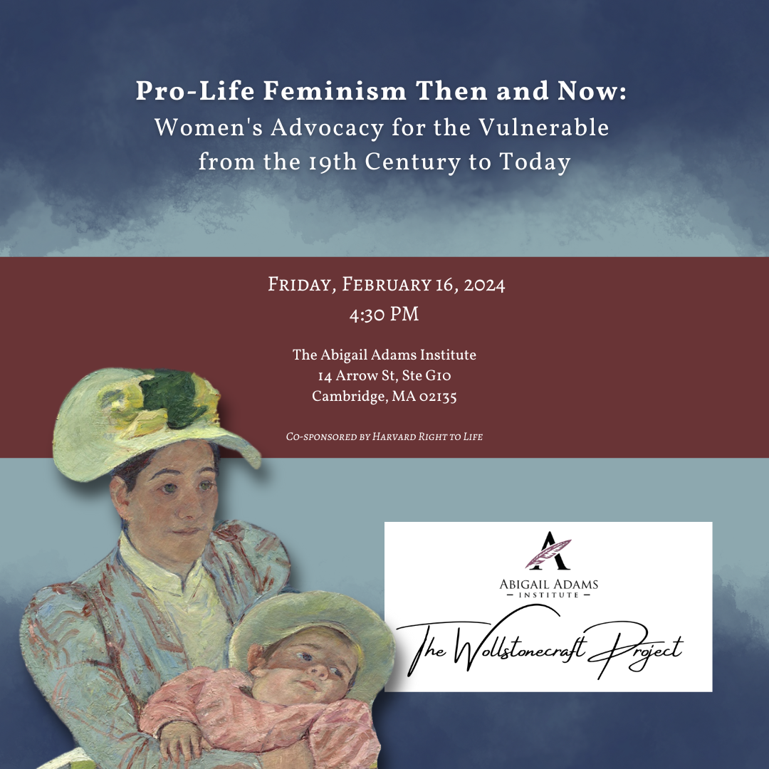 Pro-Life Feminism Then and Now — The Abigail Adams Institute
