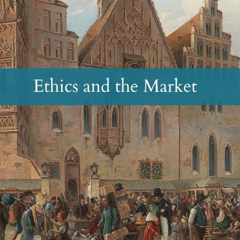 Ethics and the Market