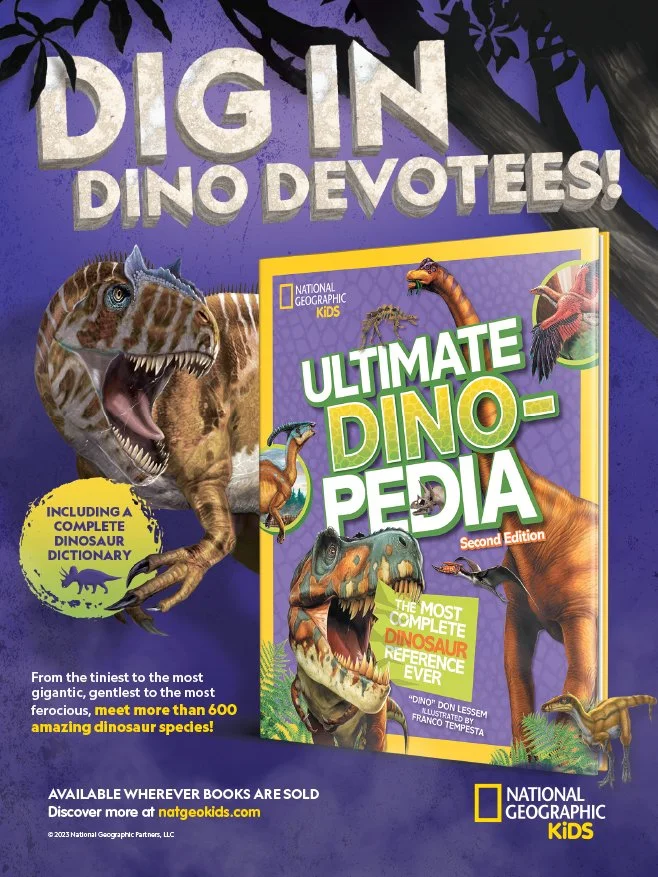Ultimate Dino-Pedia Book Release Print Advertisement for National Geographic Kids