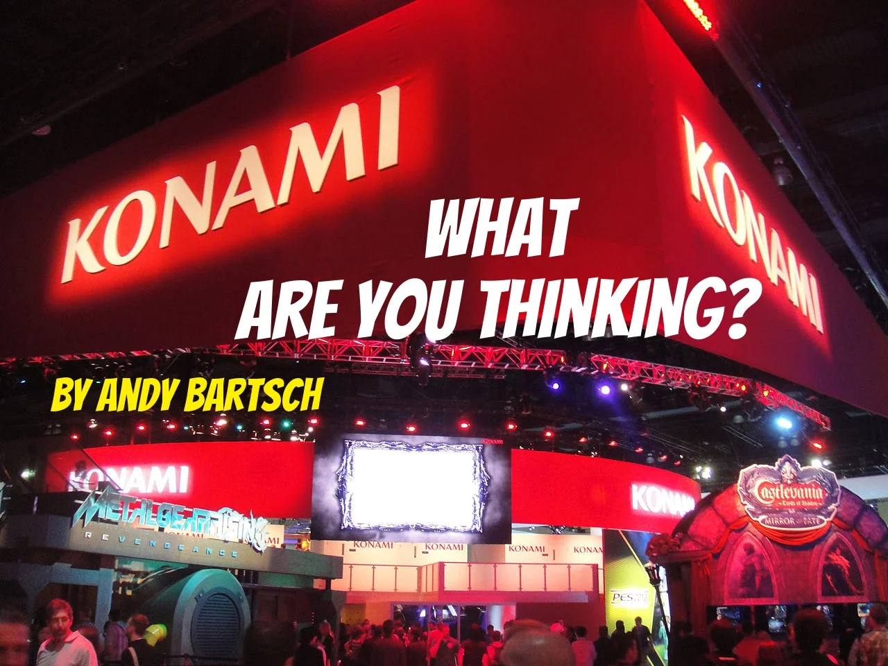 Konami, What Are You Thinking?!