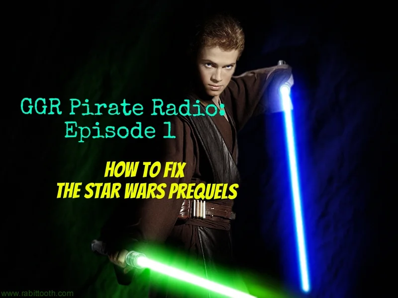 GGR Pirate Radio Episode 01: Rewrite of the Sith