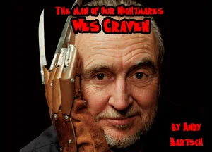 The Man of Our Nightmares: Wes Craven