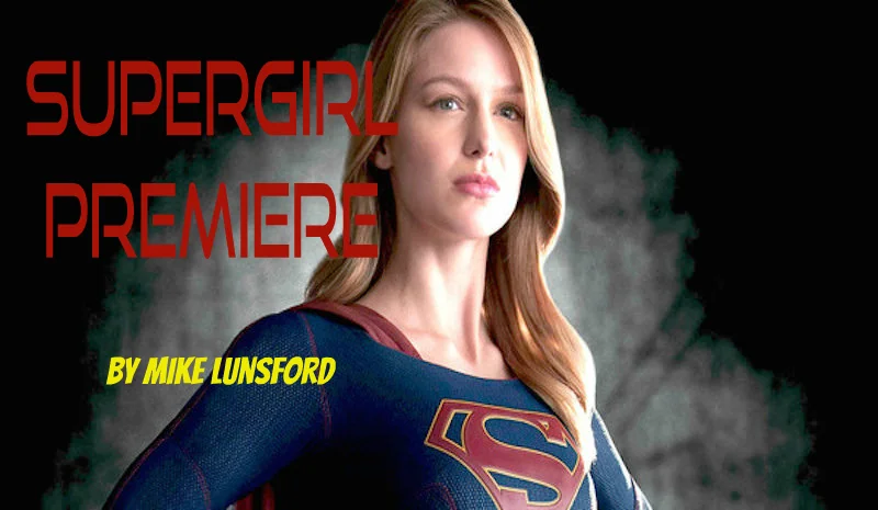 Supergirl Premiere