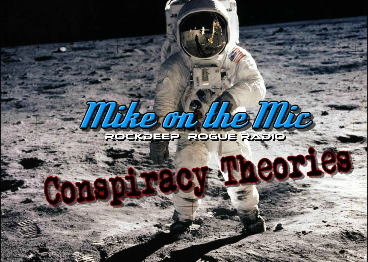 Mike on the Mic - Conspiracy Theories
