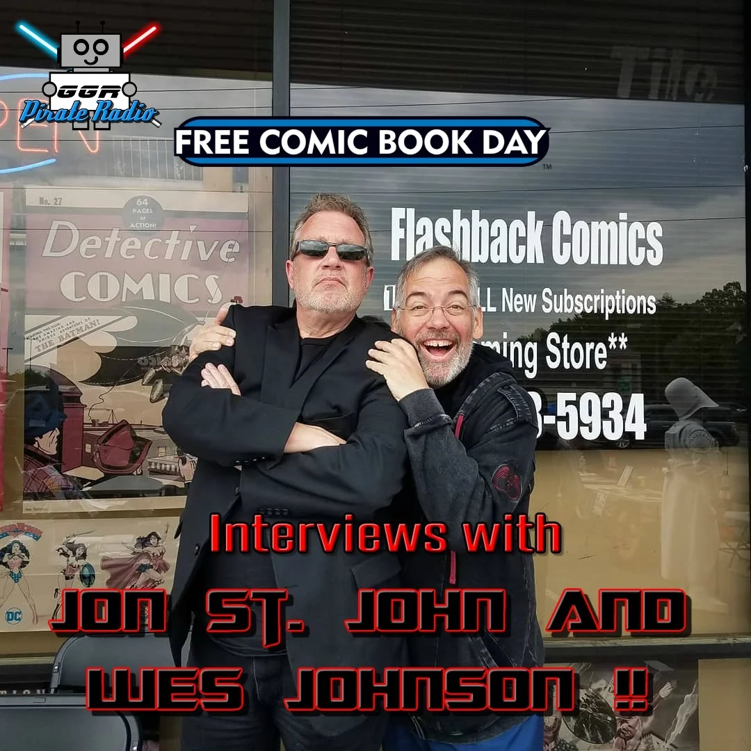 Free Comic Book Day! Interviews with Jon St. John and Wes Johnson