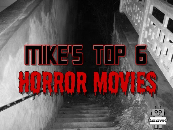 Mike's Top 5 Horror Movies