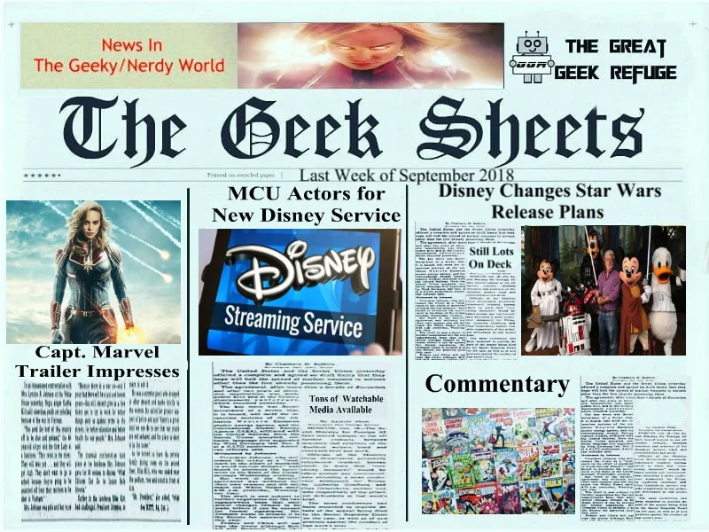 Geek Sheets: Captain Marvel Trailer, Disney Streaming Service and Star Wars Release Changes