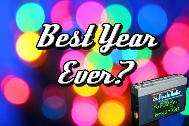 GGR Pirate Radio - Nostalgia November: Best Year Ever?
