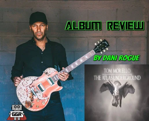 Album Review: Tom Morello's "The Atlas Underground"&nbsp;