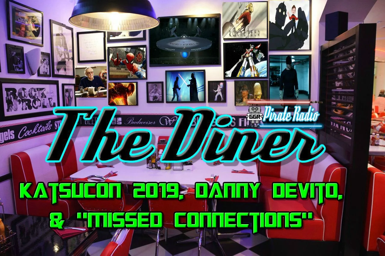 The Diner - Katsucon 2019, Danny DeVito and "Missed Connections"