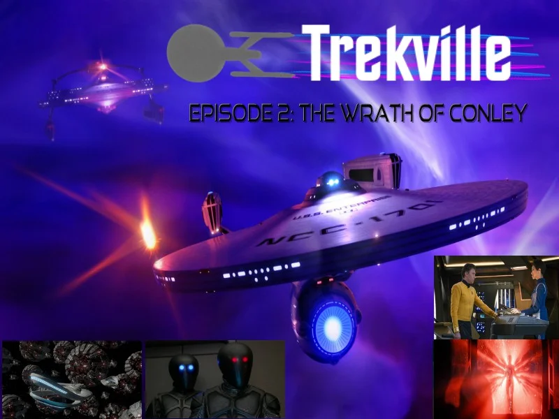 Trekville Episode 2: The Wrath of Conley