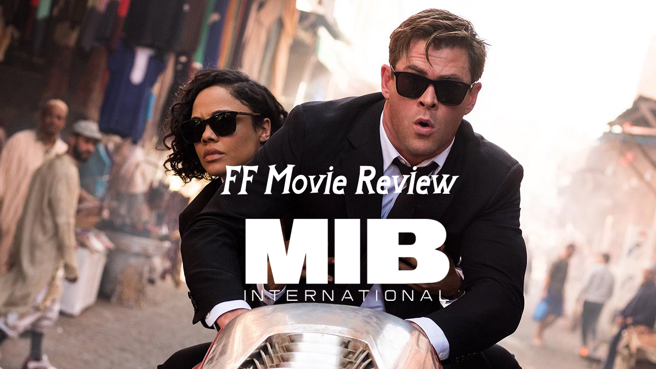 FF Movie Review - MIB International 
