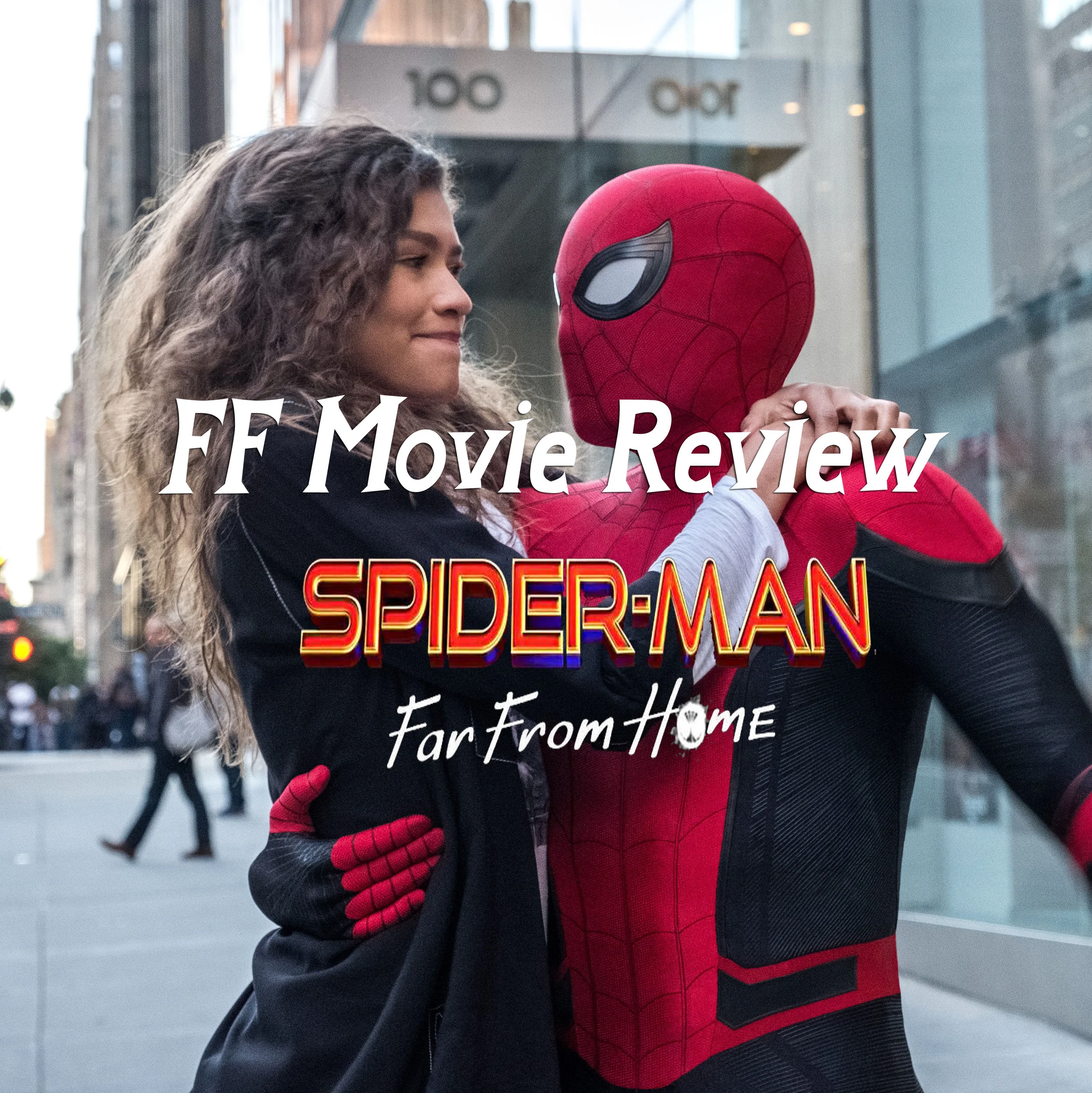 FF Movie Review - Spider-Man: Far From Home