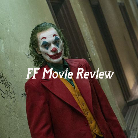 FF Movie Review - Joker