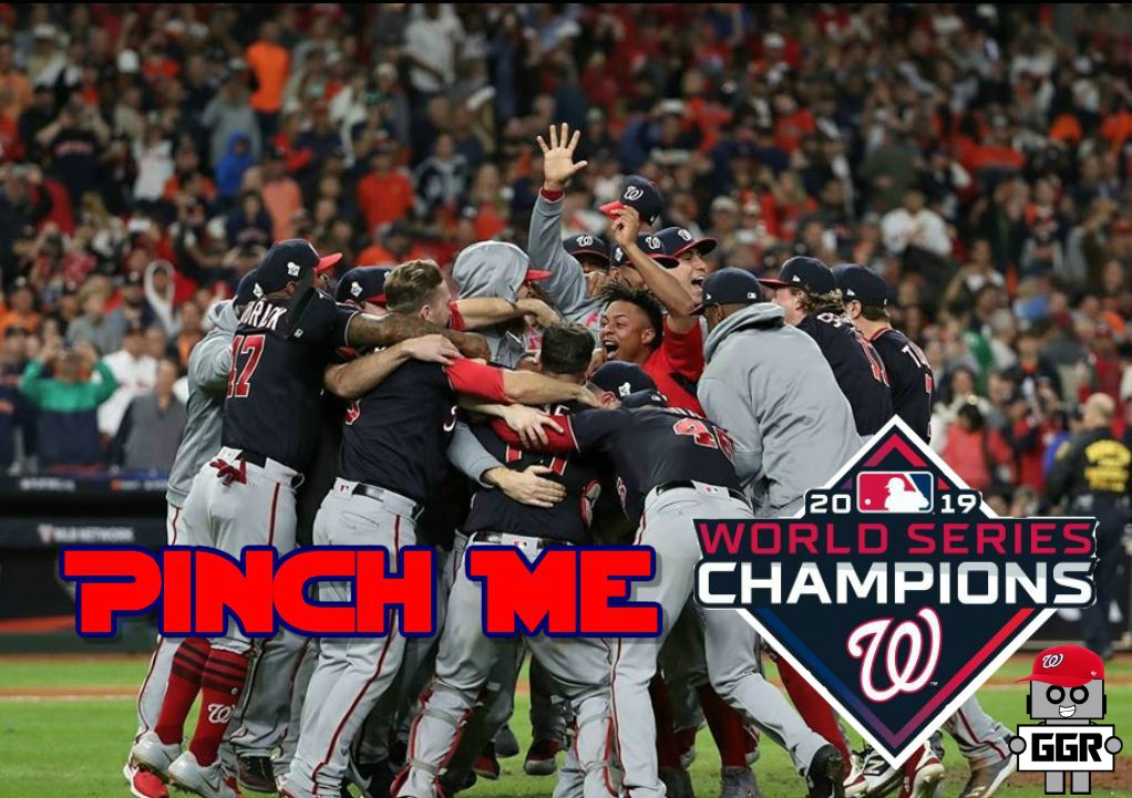 Pinch Me: Washington Nationals Win the World Series