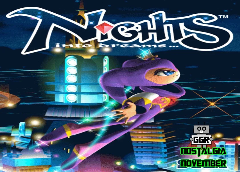 Nostalgia November: NiGHTS Into Dreams