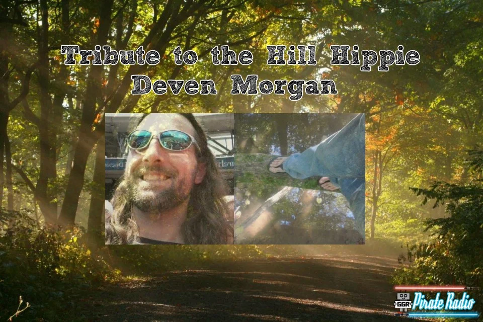 Tribute to "The Hill Hippie" Deven Morgan