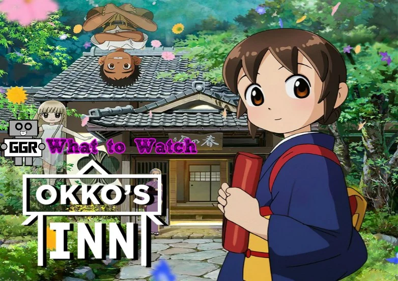 What to Watch: Okko's Inn 