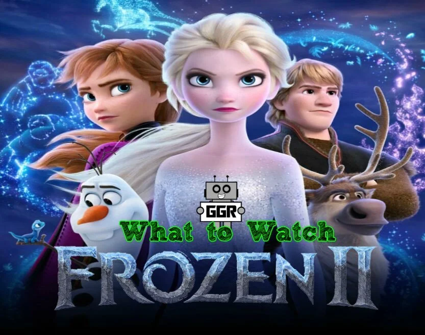 What to Watch: Frozen 2