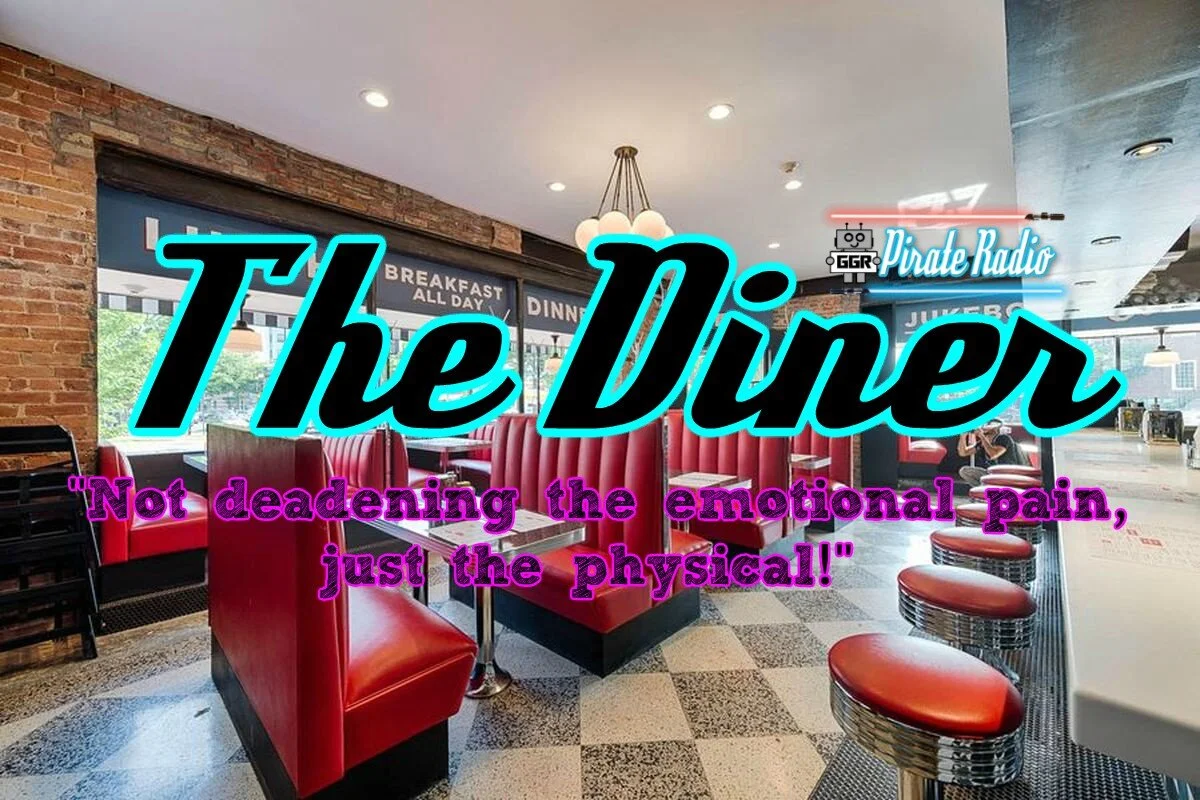 The Diner - "Not deadening the emotional pain, just the physical!"