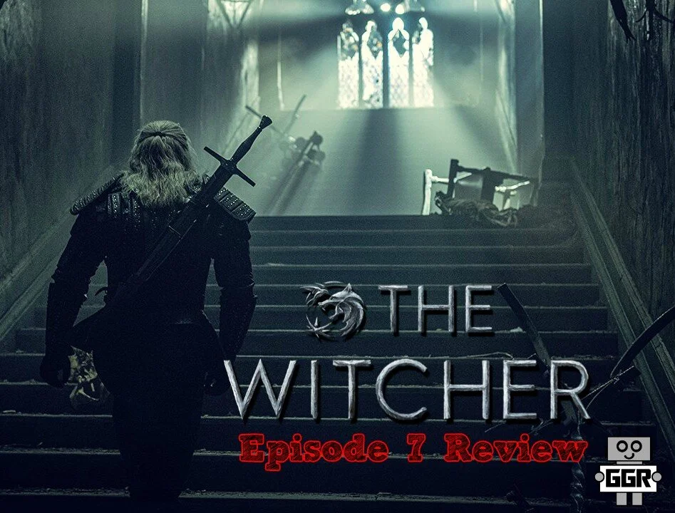 the Witcher Episode 7 Review