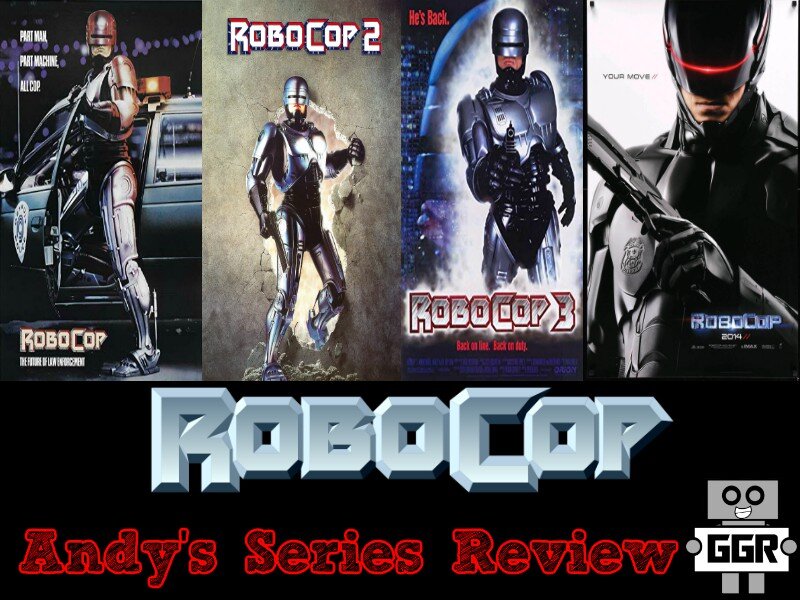 Andy's Series Review: RoboCop Movies