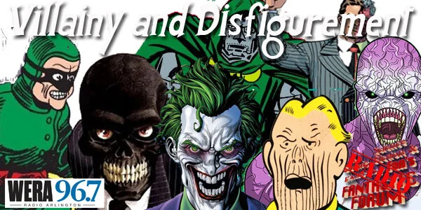 September 21 2019 - Villainy and Disfigurement