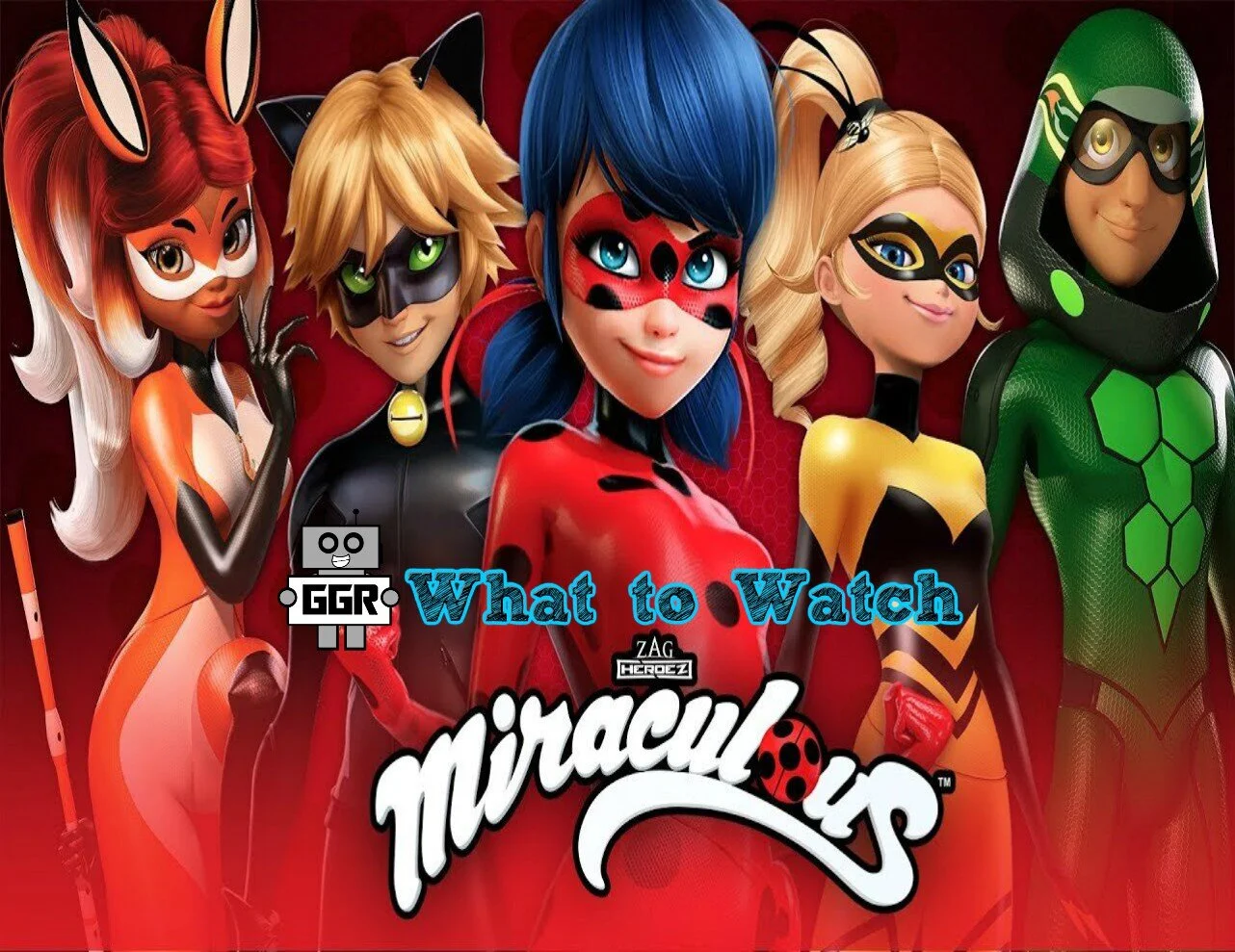 What to Watch: Miraculous
