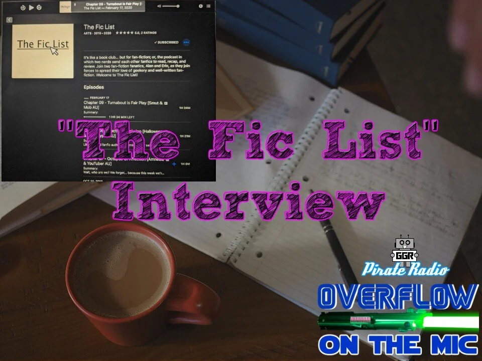 Overflow on the Mic - The Fic List Interview