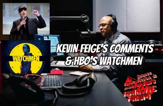 November 9 2019 - Kevin Feige's Comments and HBO's Watchmen