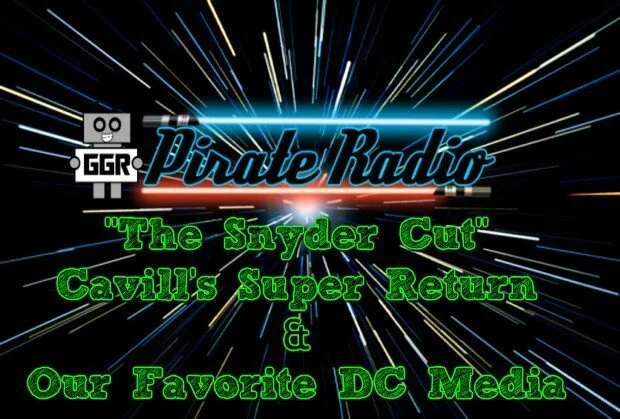 "The Snyder Cut," Cavill's Super Return & Our Favorite DC Media