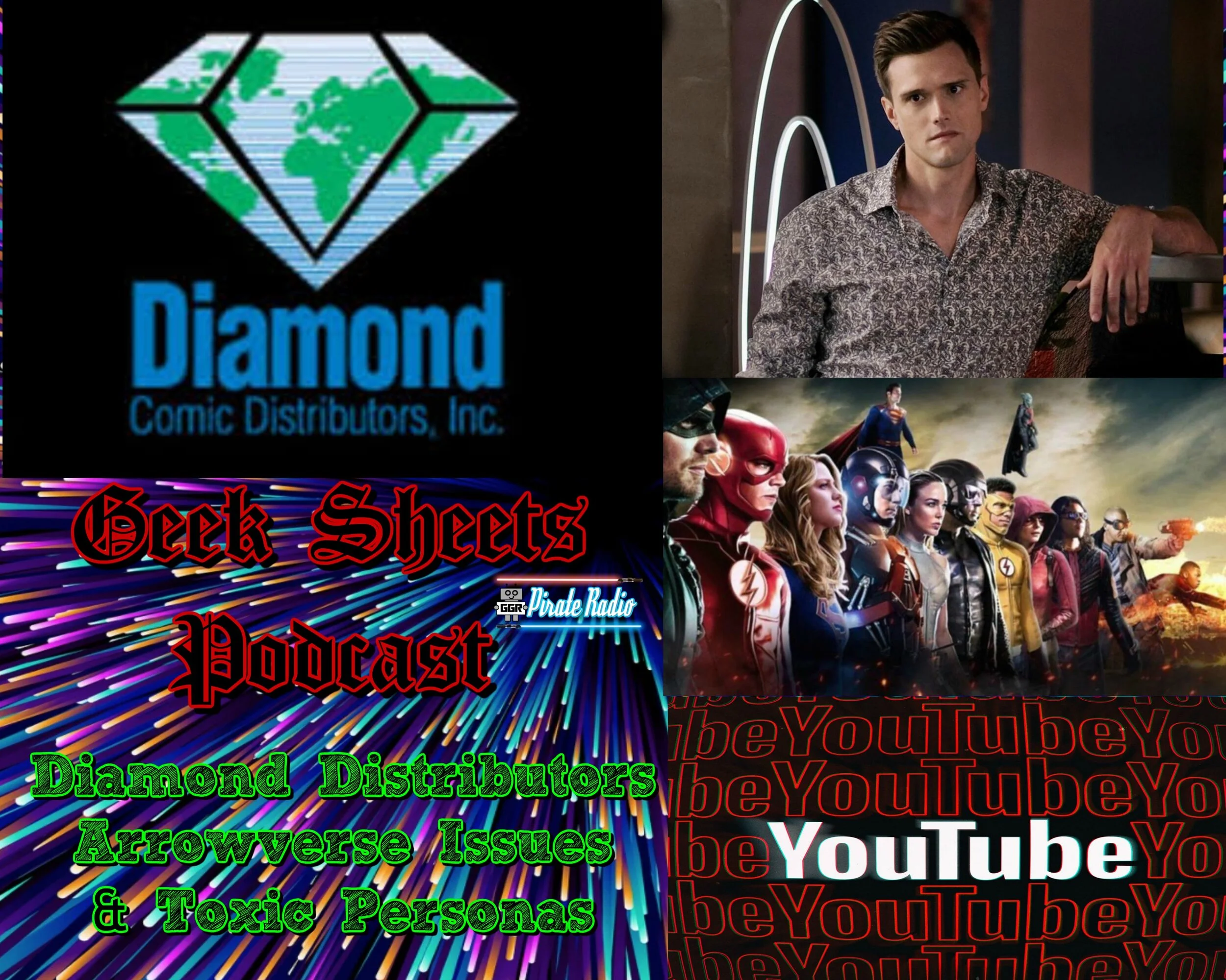 Geek Sheets - Diamond Distributors, Arrowverse Issues and Toxic Personas