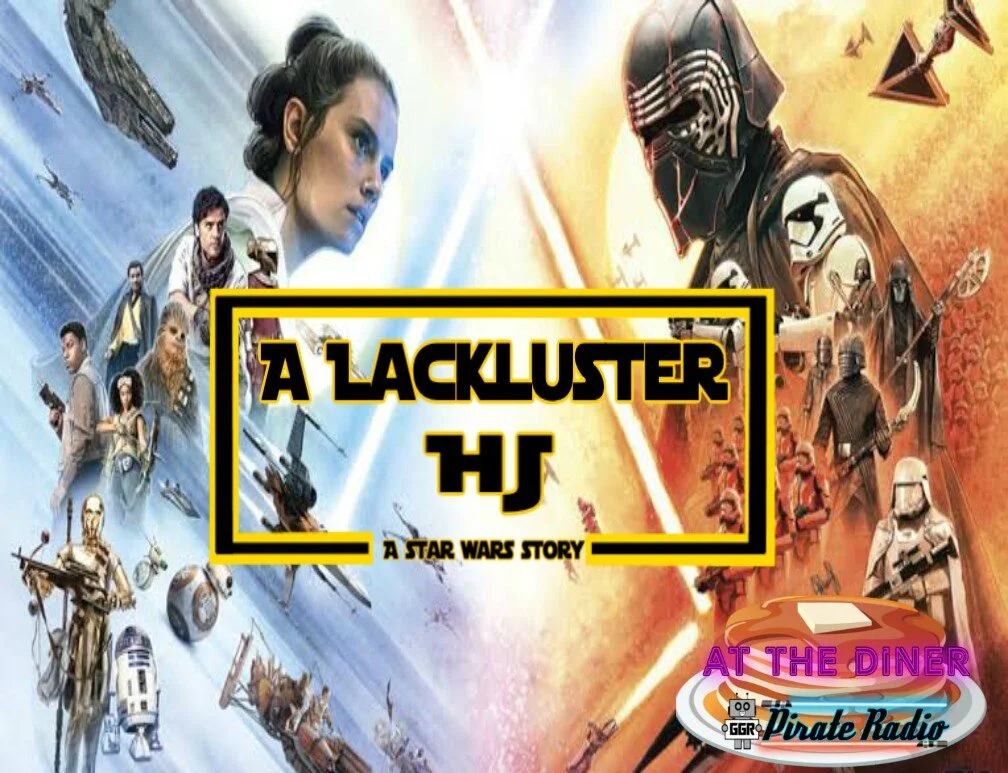 At The Diner - A Lackluster HJ: A Star Wars Story