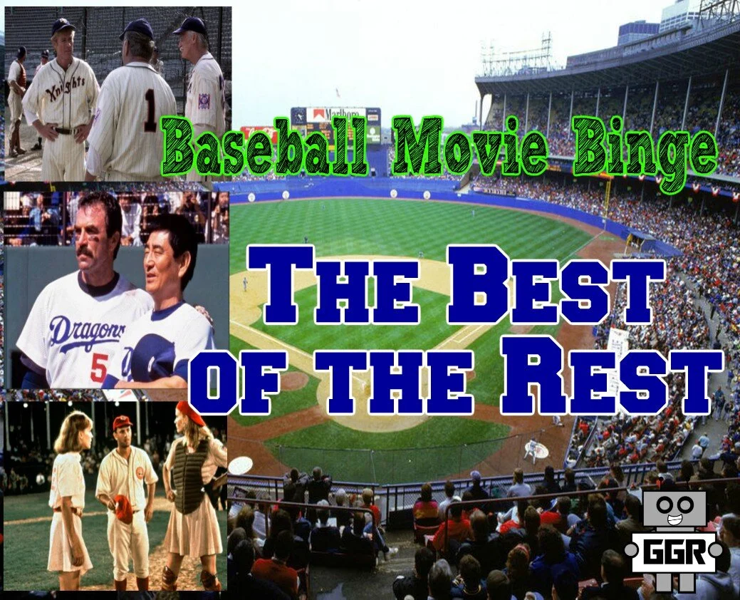 Baseball Movie Binge: The Best of the Rest 