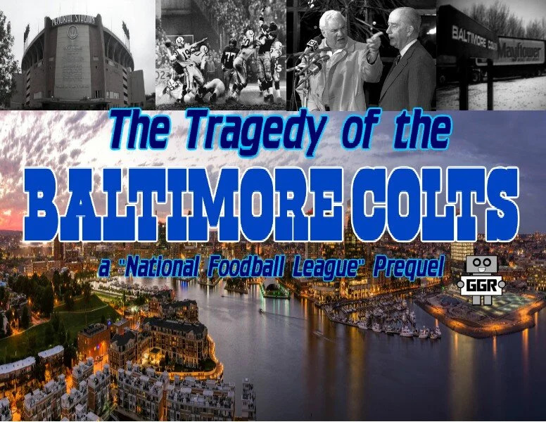 The Tragedy of The Baltimore Colts: a "National Foodball League" Prequel