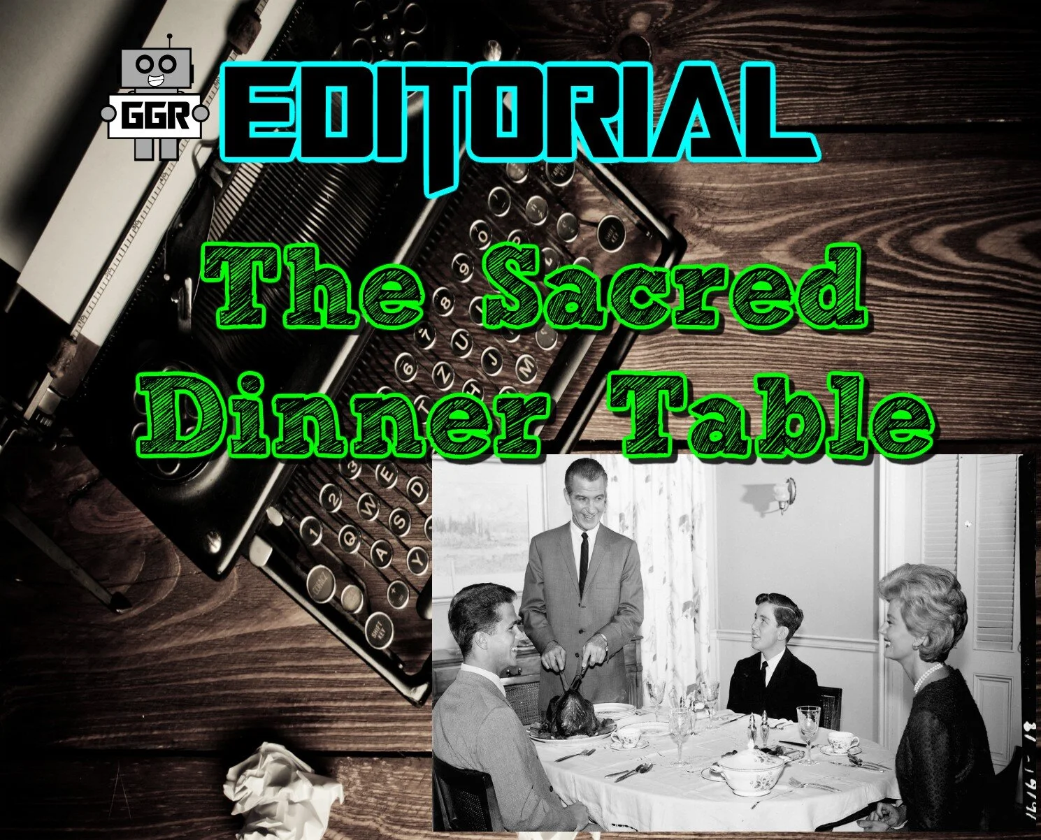 Editorial: The Sacred Dinner Table