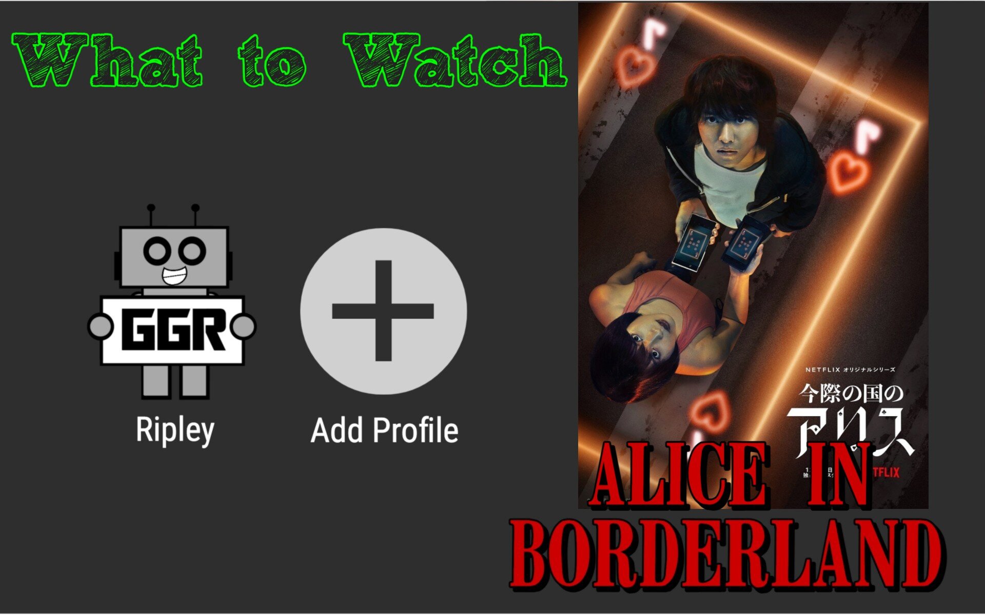 What to Watch - Alice In Borderland