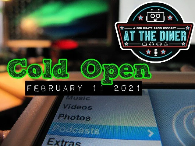Cold Open - February 11 2021
