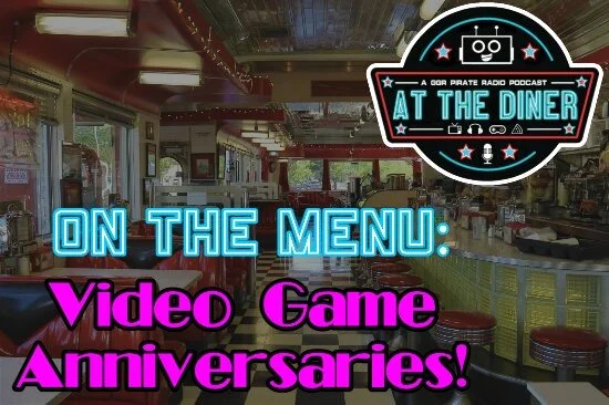 On The Menu: Video Game Anniversaries! 