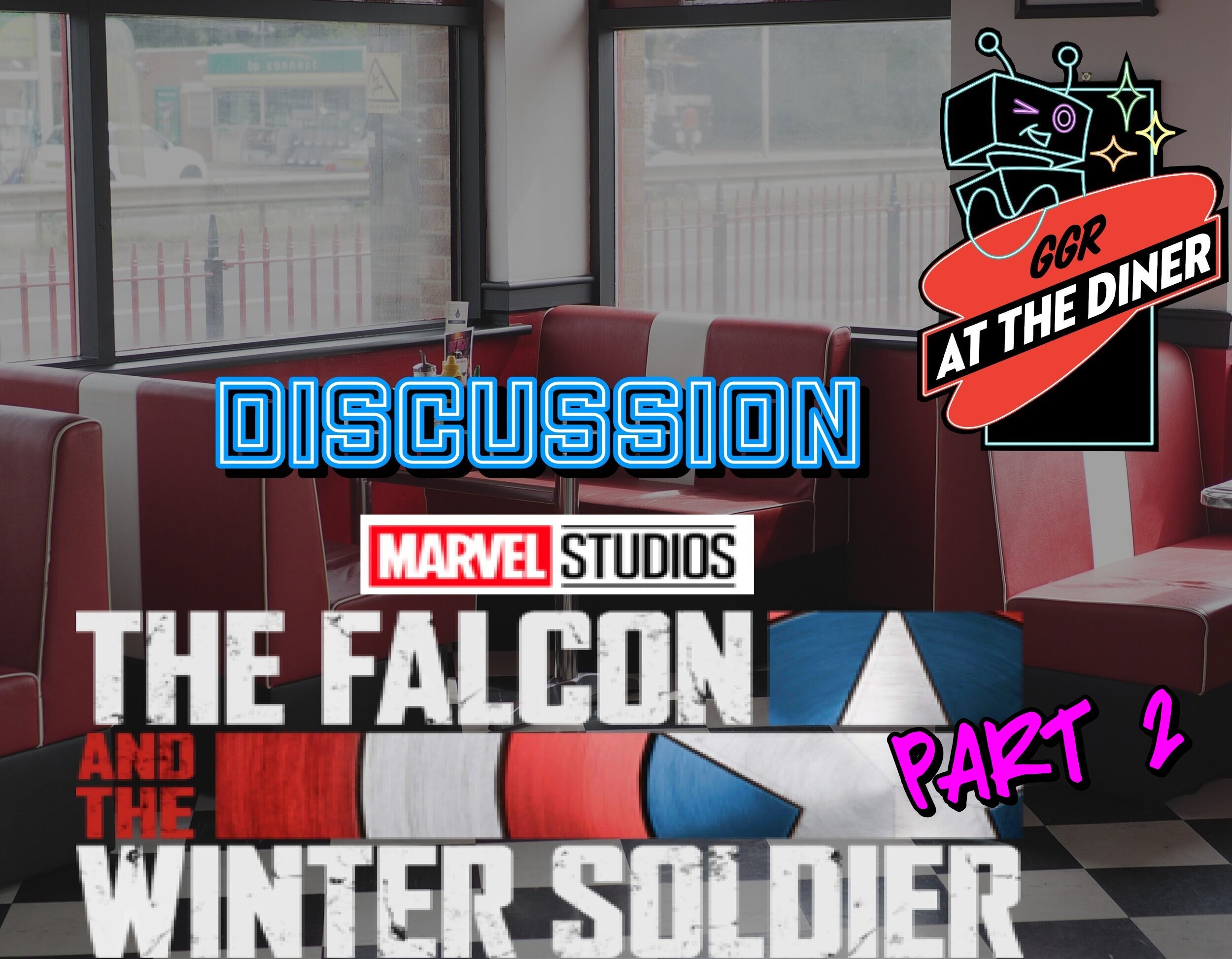 Discussion: The Falcon and the Winter Soldier Part 2