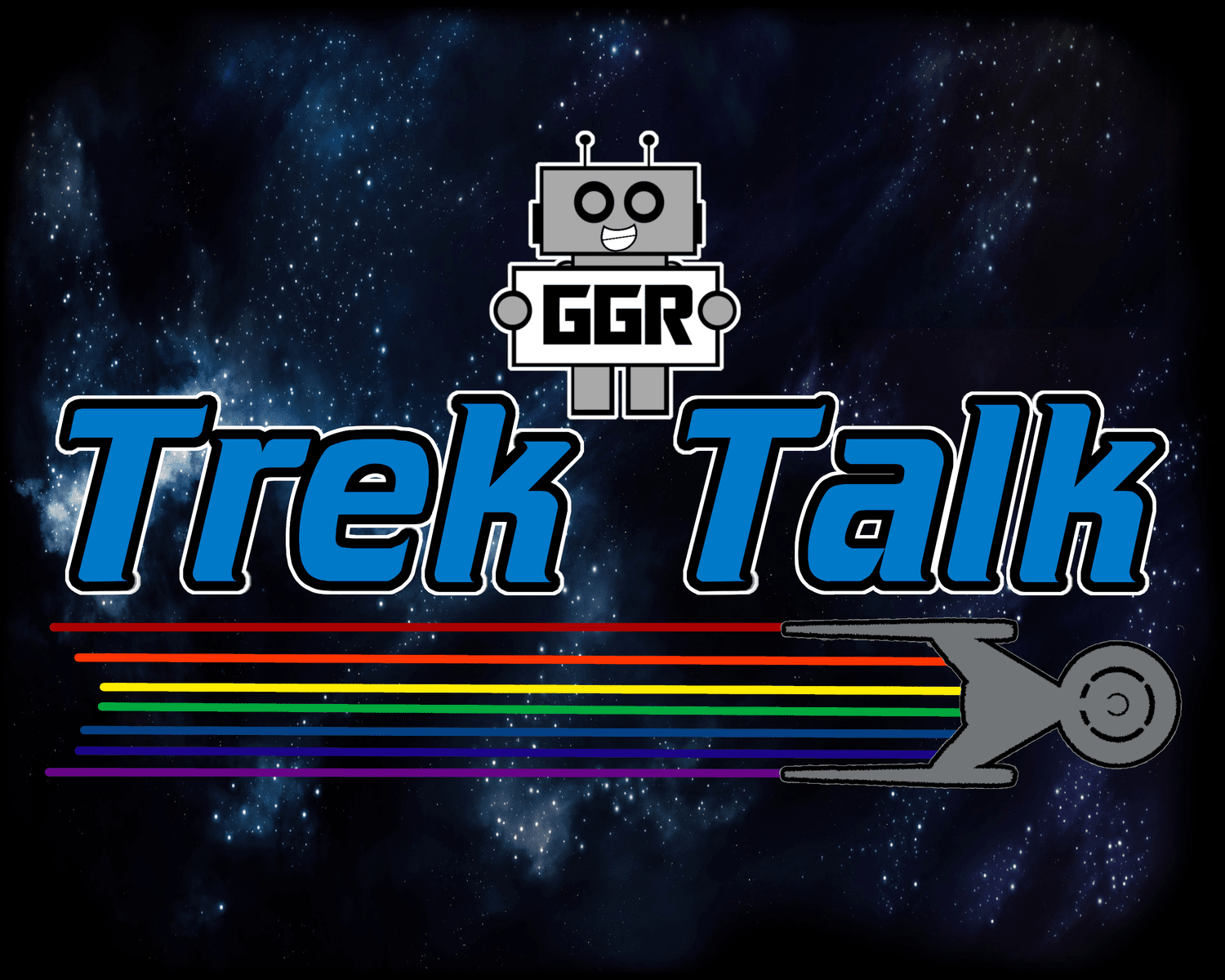 GGR Trek Talk