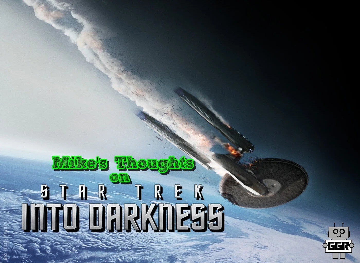 Mike's Thoughts on Star Trek: Into Darkness 